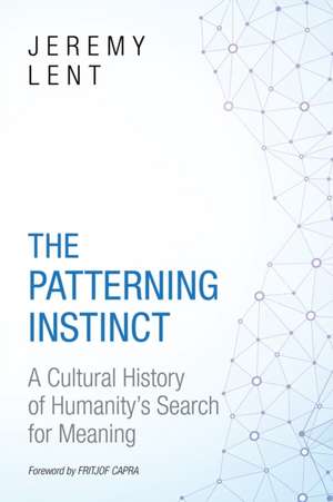 The Patterning Instinct de Jeremy Lent