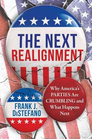 The Next Realignment de Frank J. DiStefano