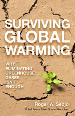 Surviving Global Warming de Roger A. Sedjo