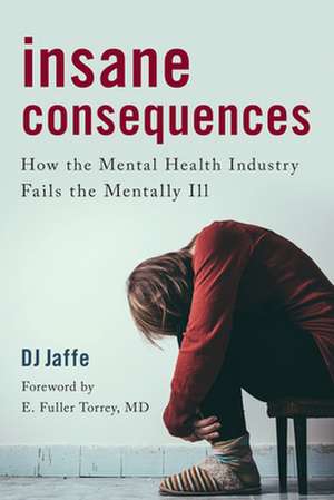 Insane Consequences de DJ Jaffe