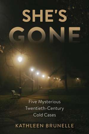 She's Gone de Kathleen Brunelle