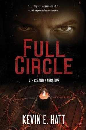 Full Circle de Kevin E. Hatt