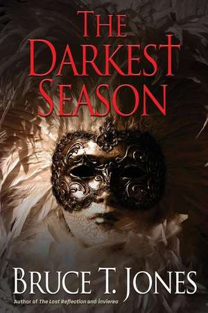 The Darkest Season de Bruce T. Jones