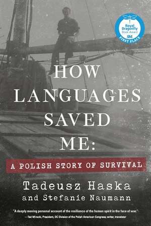 How Languages Saved Me de Tadeusz Haska