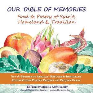 Our Table of Memories de Merna Ann Hecht