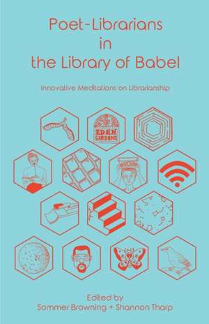 Poet-Librarians in the Library of Babel de Shannon Tharp