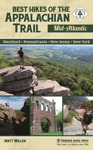 Best Hikes of the Appalachian Trail: Mid-Atlantic de Matt Willen