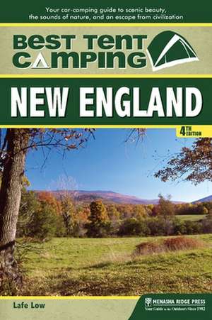 Best Tent Camping: New England de Lafe Low