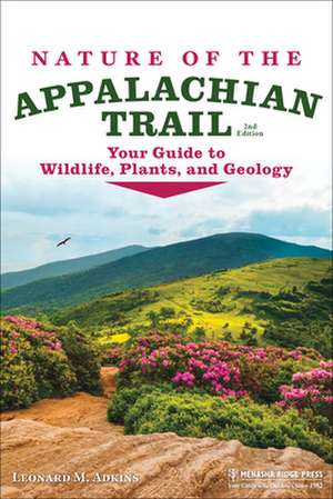 Nature of the Appalachian Trail de Leonard M. Adkins