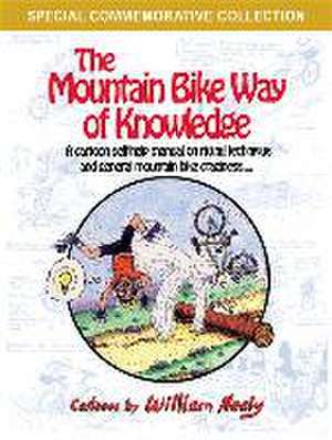 The Mountain Bike Way of Knowledge de William Nealy