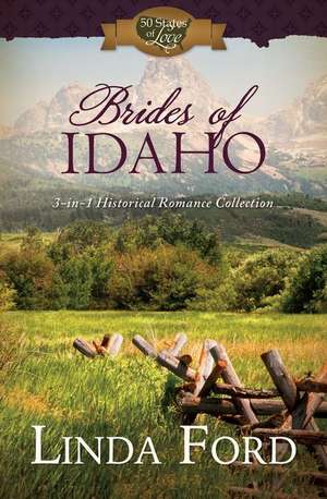 Brides of Idaho de Linda Ford