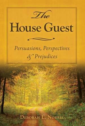 The House Guest de Deborah L. Norris