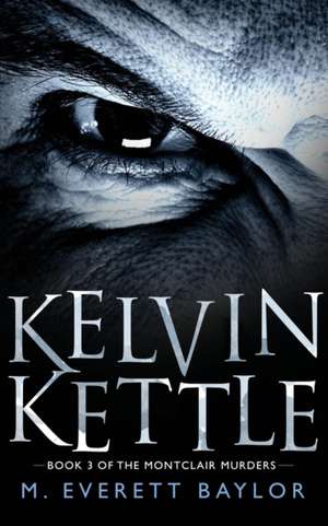 Kelvin Kettle de M Everett Baylor