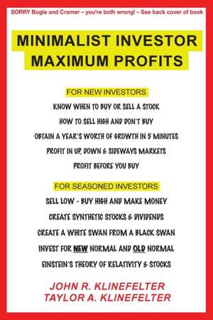 Minimalist Investor Maximum Profits de John R. Klinefelter