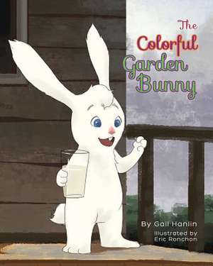 The Colorful Garden Bunny de Gail Hanlin