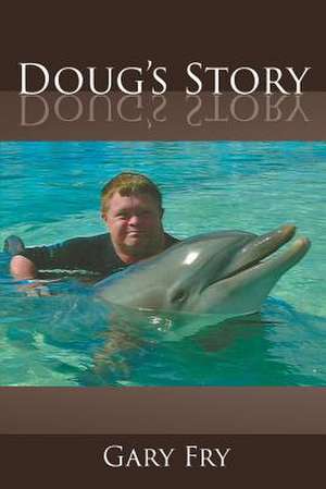 Doug's Story de Gary Fry