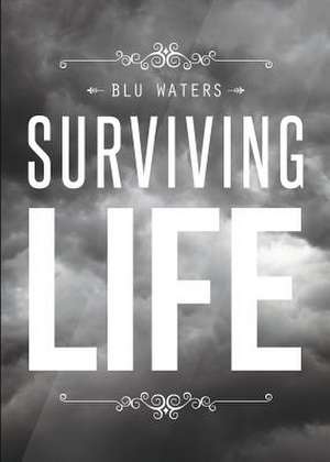 Surviving Life de Blu Waters