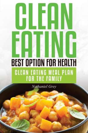 Clean Eating de Nathaniel Grey