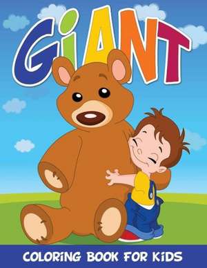 Giant Coloring Book for Kids de Speedy Publishing LLC