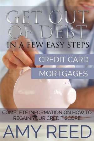 Get Out of Debt de Amy Reed