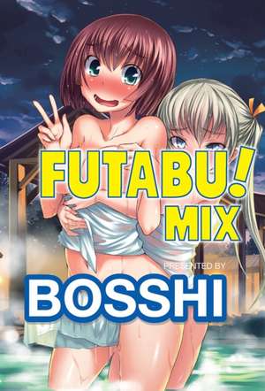 Futabu! Mix de Bosshi