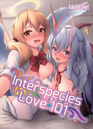 Interspecies Love 101 de Awayume