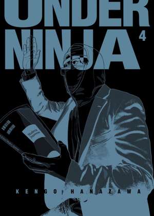 Under Ninja, Volume 4 de Kengo Hanazawa