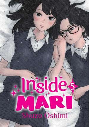 Inside Mari, Volume 5 de Shuzo Oshimi