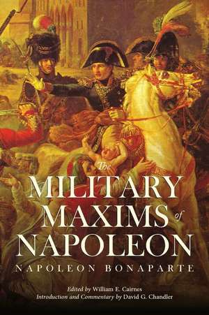 The Military Maxims of Napoleon de Daniel G. Chandler