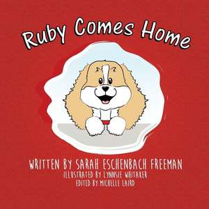 Ruby Comes Home de Sarah Eschenbach-Freeman