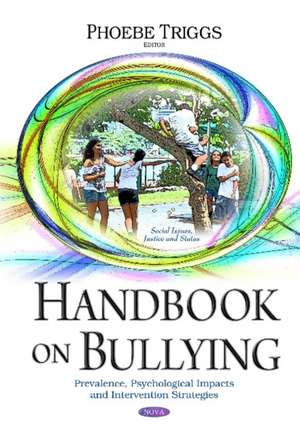 Handbook on Bullying de Phoebe Triggs