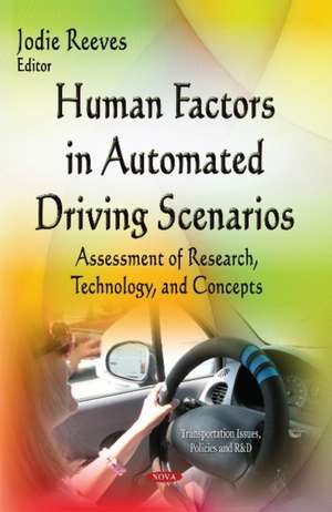 Human Factors in Automated Driving Scenarios de Jodie Reeves