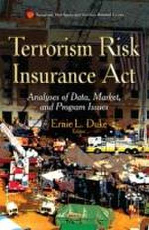 Terrorism Risk Insurance Act de Ernie L. Duke