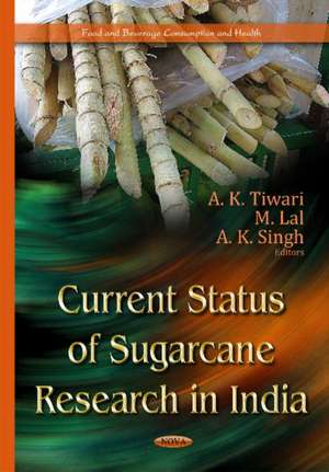 Current Status of Sugarcane Research in India de A. K. Tiwari