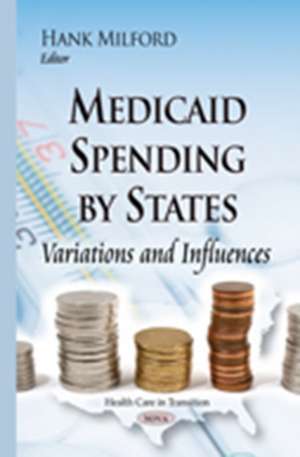 Medicaid Spending by States de Hank Milford