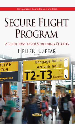 Secure Flight Program de Hellen E. Spear