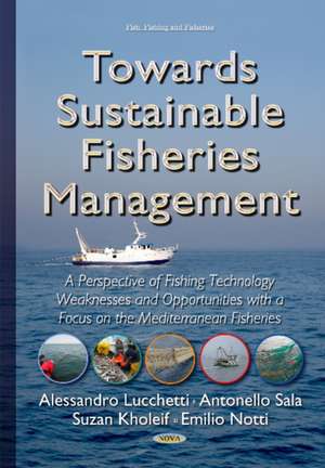 Towards Sustainable Fisheries Management de Alessandro Lucchetti