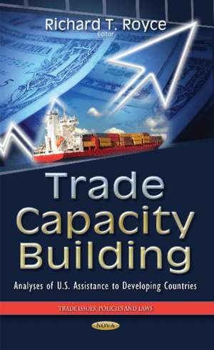 Trade Capacity Building de Richard T. Royce