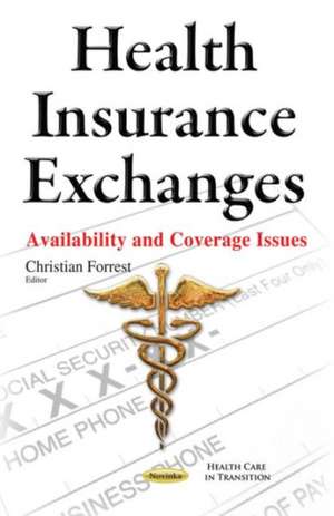 Health Insurance Exchanges de Christian Forrest