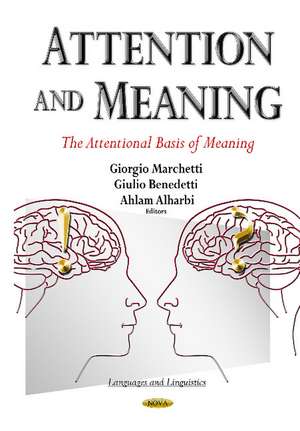 Attention & Meaning: The Attentional Basis of Meaning de Giorgio Marchetti