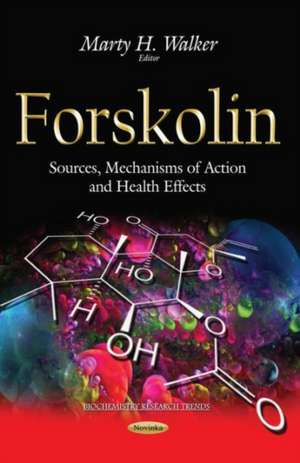 Forskolin de Marty H. Walker