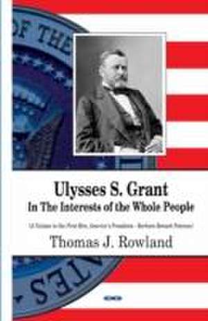 Ulysses S Grant de Thomas J. Rowland