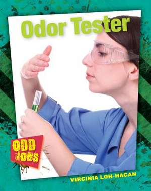 Odor Tester de Virginia Loh-Hagan