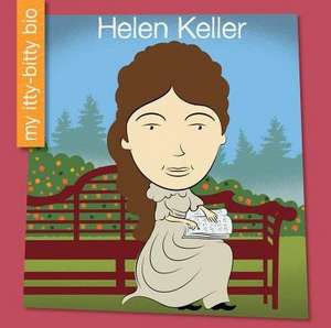 Helen Keller de Emma E. Haldy