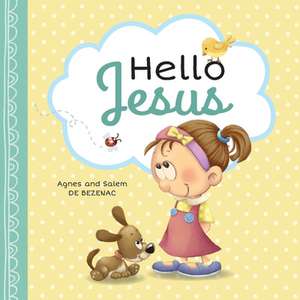 Hello Jesus de Agnes De Bezenac