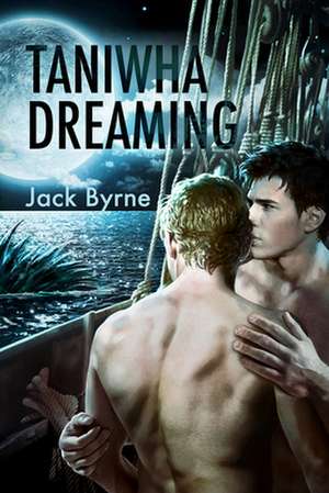 Taniwha Dreaming de Jack Byrne