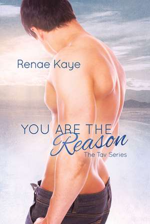 You Are the Reason de Renae Kaye