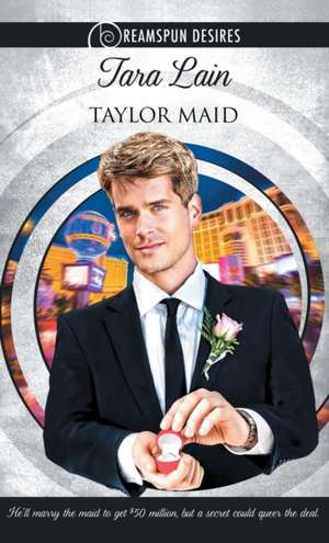 Taylor Maid de Tara Lain