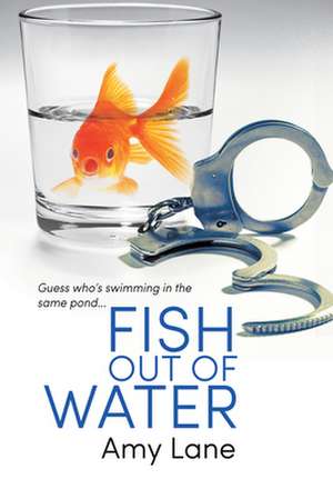 Fish Out of Water de Amy Lane