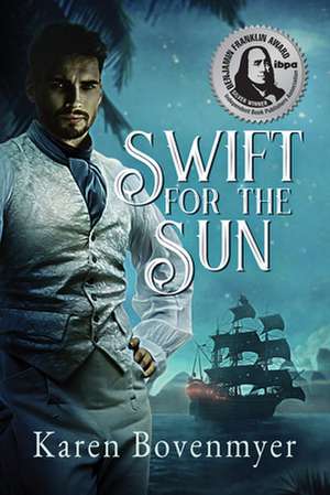 Swift for the Sun de Karen Bovenmyer